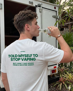 TOLD MYSELF TO STOP VAPING T-Shirt