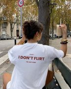 I DON'T FLIRT, I'M JUST KIND T-Shirt