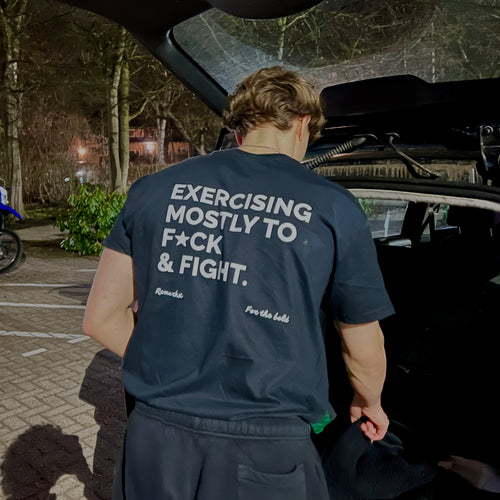 Excercising mostly to f*ck & fight T-Shirt