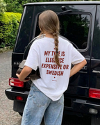 My type is elegance expensive or swedish T-Shirt
