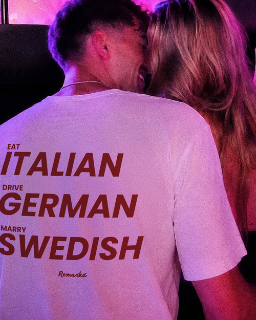 Eat Italien, Drive German, Marry Swedish T-Shirt